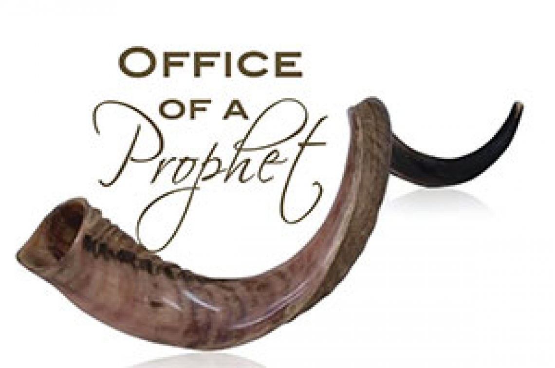 Office of a Prophet - New 6-Week Series - Week 1