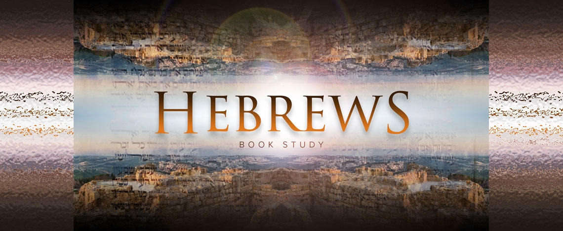 The Book of Hebrews - Week 1