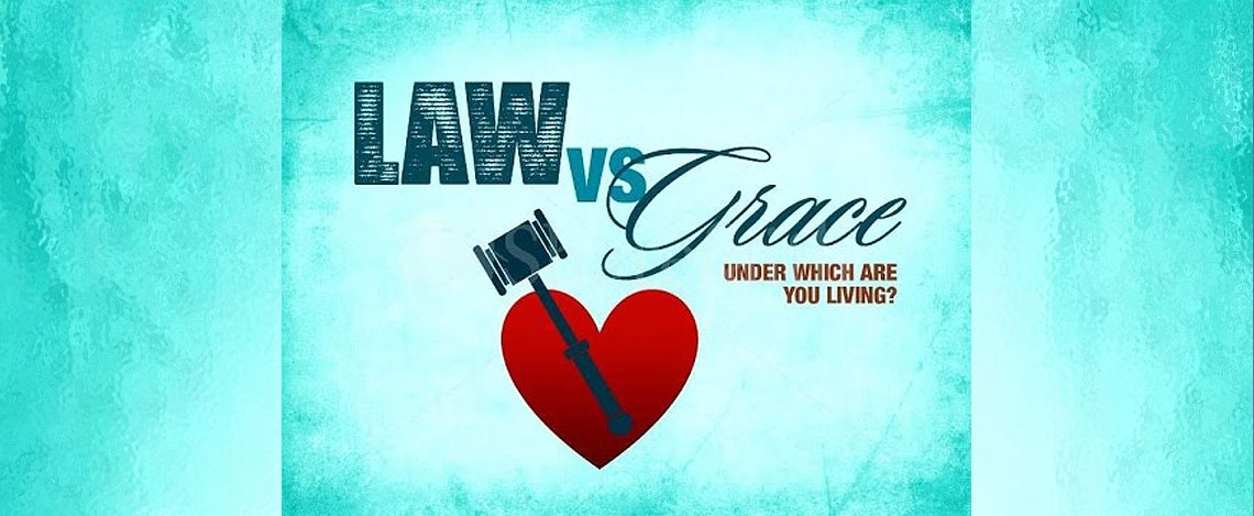 Law vs. Grace - Week 2