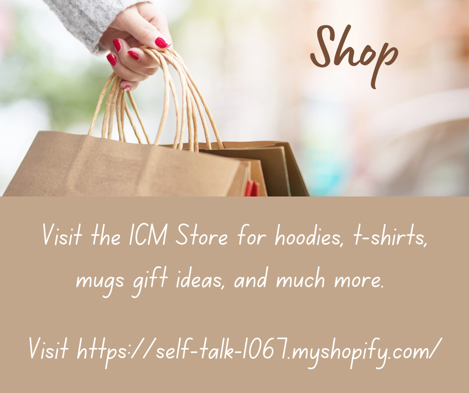 Hey Students and alumni! Don't forget about the ICM store! You can get t-shirts, hoodies, mugs, and more. These items also make a great gift.Link to store: https://self-talk-1067.myshopify.com/