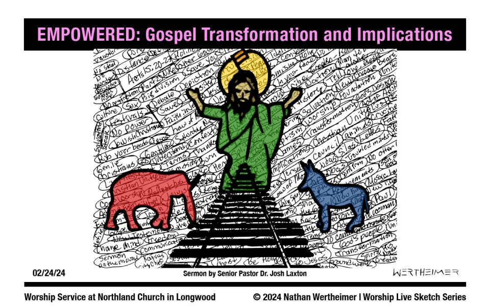 Please click here to see a past weekend's Worship Live Sketch Series entitled "EMPOWERED: Gospel Transformation and Implications" sermon by Senior Pastor Dr. Josh Laxton at Northland Church in Longwood, Florida. Artwork by Nathan Wertheimer. #northlandchurch
