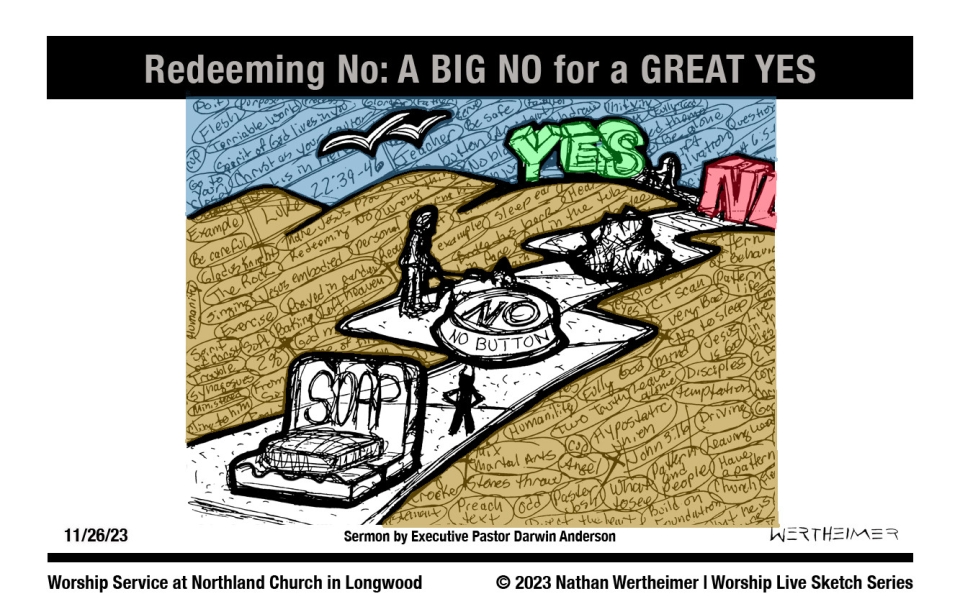 Please click here to see a past weekend's Worship Live Sketch Series entitled "Redeeming No: A BIG NO for a GREAT YES" sermon by Executive Pastor Darwin Anderson at Northland Church in Longwood, Florida. Artwork by Nathan Wertheimer. #northlandchurch