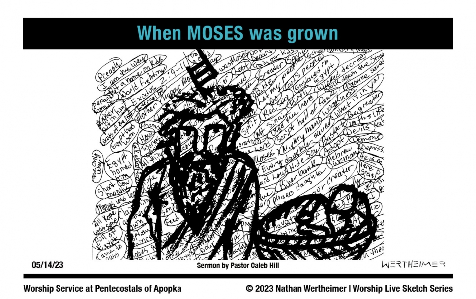 Please click on this image to view a past Worship Live Sketch Series entitled "When Moses was grown" with sermon by Pastor Caleb Hill at Pentecostals of Apopka Church. Artwork by Nathan Wertheimer. #nathanwertheimer #poaapopka #pentecostalsofapopka #upci #flupci #flupciyouth