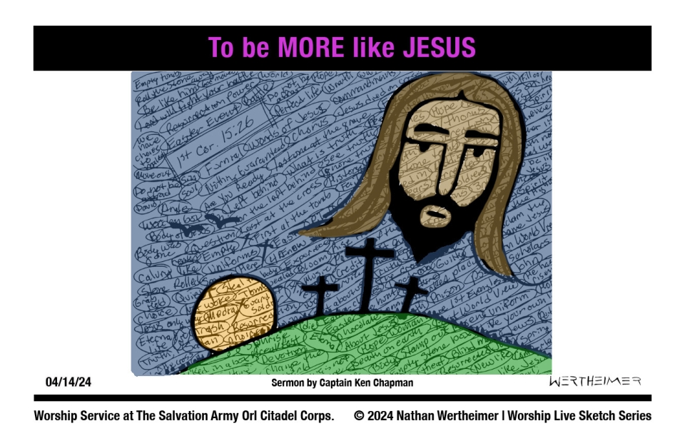 Please click here to see a past weekend's Worship Live Sketch Series entitled "To be MORE like JESUS" sermon by Captain Ken Chapman at The Salvation Army Orlando Citadel Corps in Orlando, Florida. Artwork by Nathan Wertheimer. #salvationarmy #salvationarmyorlando