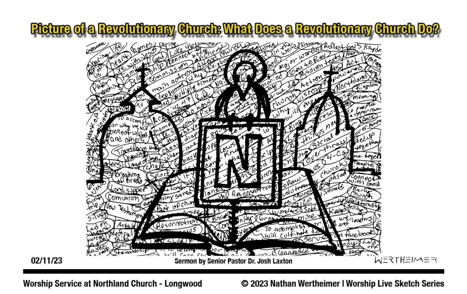 Here's this weekend Worship Live Sketch Series entitled "Picture of a Revolutionary Church: What Does a Revolutionary Church Do?" with sermon by Senior Pastor Dr. Josh Laxton at Northland Church in Longwood, Florida. Artwork by Nathan Wertheimer. #northlandchurch #nathanwertheimer