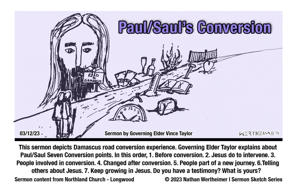 Here's this past weekend Sermon Sketch Series entitled " Paul/Saul's Conversion" with sermon by Governor Elder Vince Taylor at Northland Church in Longwood, Florida. Artwork by Nathan Wertheimer. Please note this is not a new series. This series style has been published in the past on other social media sites. #northlandchurch #nathanwertheimer