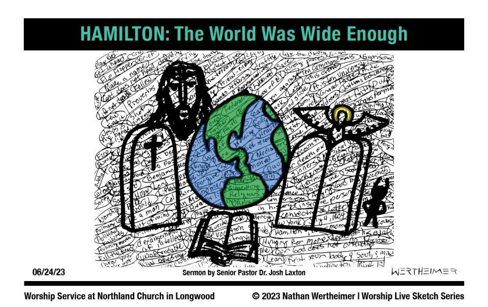 Please click on this image to view this past weekend's Worship Live Sketch Series entitled "Hamilton: The World Was Wide Enough" with sermon by Senior Pastor Dr. Josh Laxton at Northland Church in Longwood, Florida. Artwork by Nathan Wertheimer. #northlandchurch