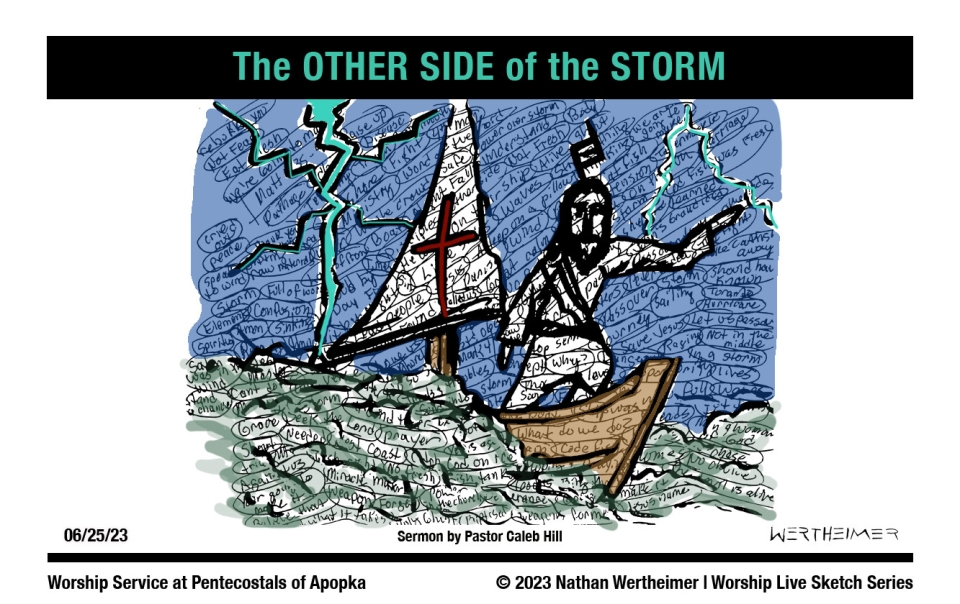 Please click on this image to view a past weekend's Worship Live Sketch Series entitled "The OTHER SIDE of the STORM" with sermon by Pastor Caleb Hill at Pentecostals of Apopka Church. Artwork by Nathan Wertheimer. #nathanwertheimer #poaapopka #pentecostalsofapopka #upci #flupci #flupciyouth