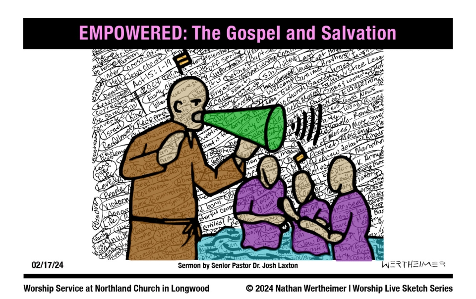 Please click here to see a past weekend's Worship Live Sketch Series entitled "EMPOWERED: The Gospel and Salvation" sermon by Senior Pastor Dr. Josh Laxton at Northland Church in Longwood, Florida. Artwork by Nathan Wertheimer. #northlandchurch
